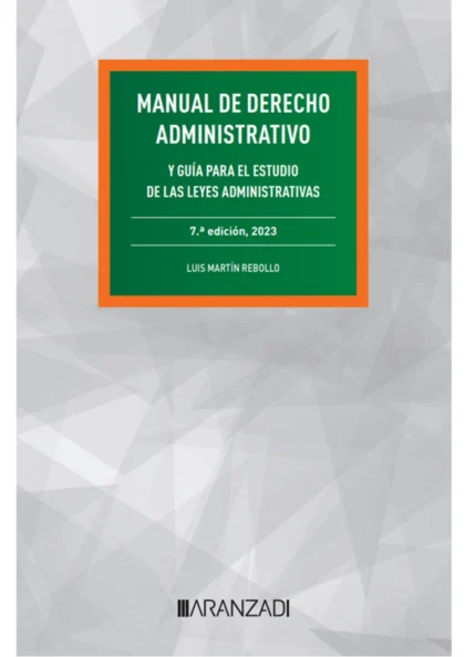 Manual de Derecho Administrativo - 7ª edición, 2023