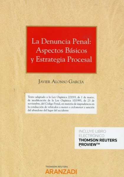 La denuncia penal: aspectos básicos y estrategia procesal