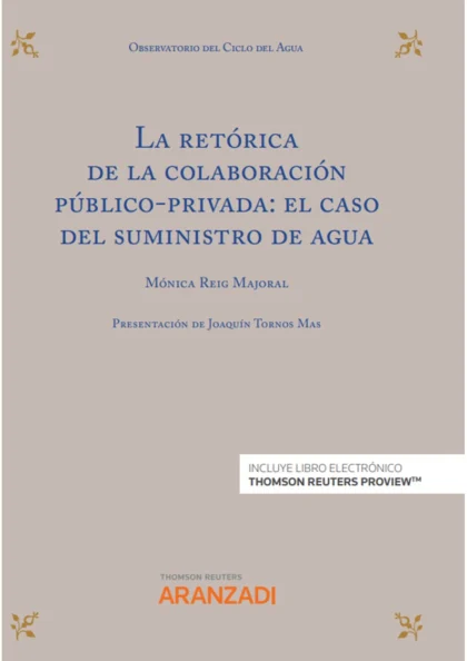 La retórica de la colaboración público-privada: el caso del suministro de agua