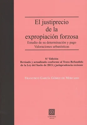 El justiprecio de la expropiación forzosa