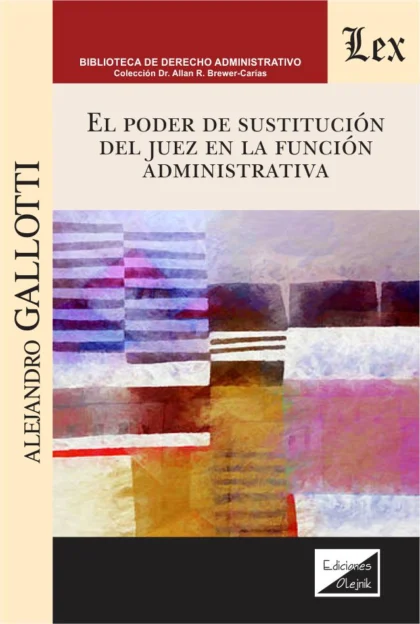 El poder de sustitución del juez en la función administrativa