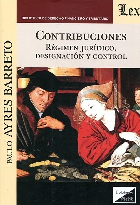 Contribuciones Régimen jurídico, designación y control