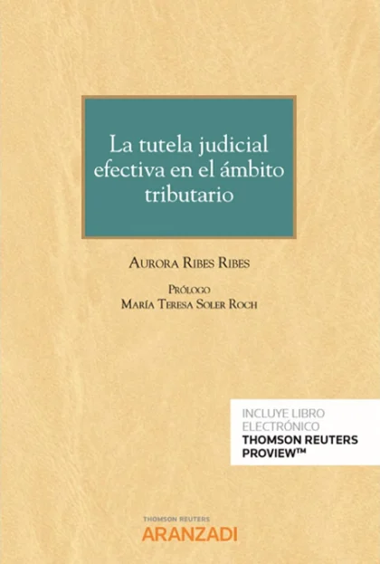 La tutela judicial efectiva en el ámbito tributario