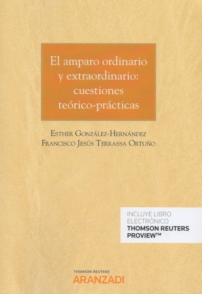 El amparo ordinario y extraordinario cuestiones teórico-prácticas