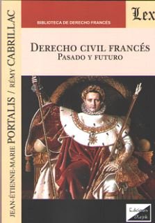 Derecho civil francés pasado y futuro