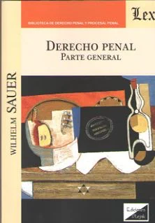 Derecho Penal Parte General Sauer, Wilhelm