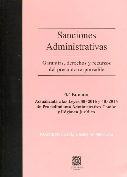 Sanciones administrativas: garantías, derechos y recursos del presunto responsable