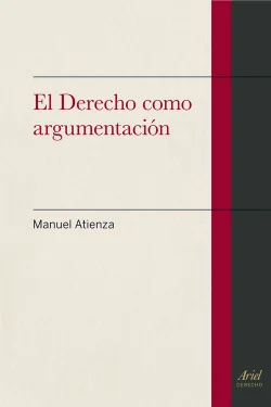 El Derecho como argumentación