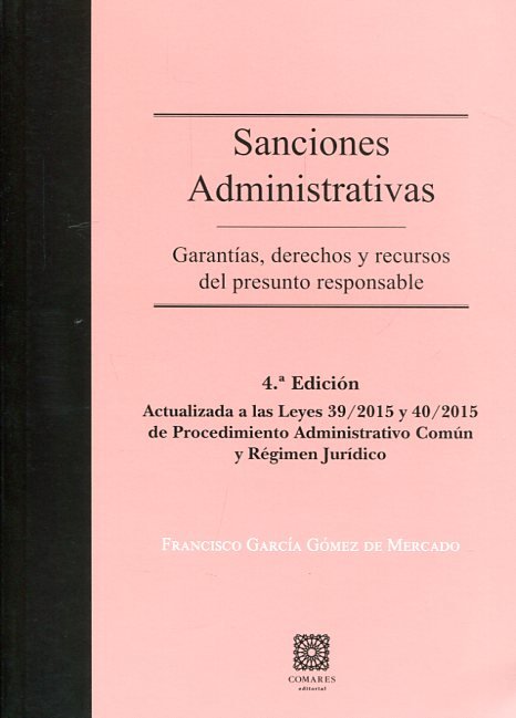 Sanciones administrativas garantías, derechos y recursos del presunto responsable