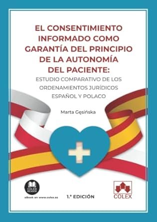 El consentimiento informado como garantía del principio de la autonomía del paciente