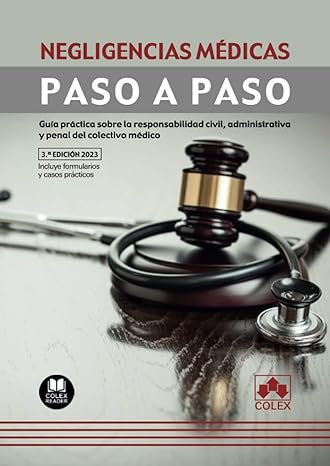 Negligencias médicas. Paso a Paso