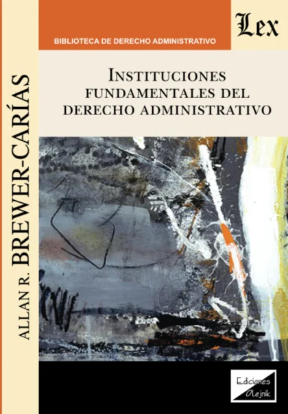 Instituciones fundamentales del Derecho administrativo