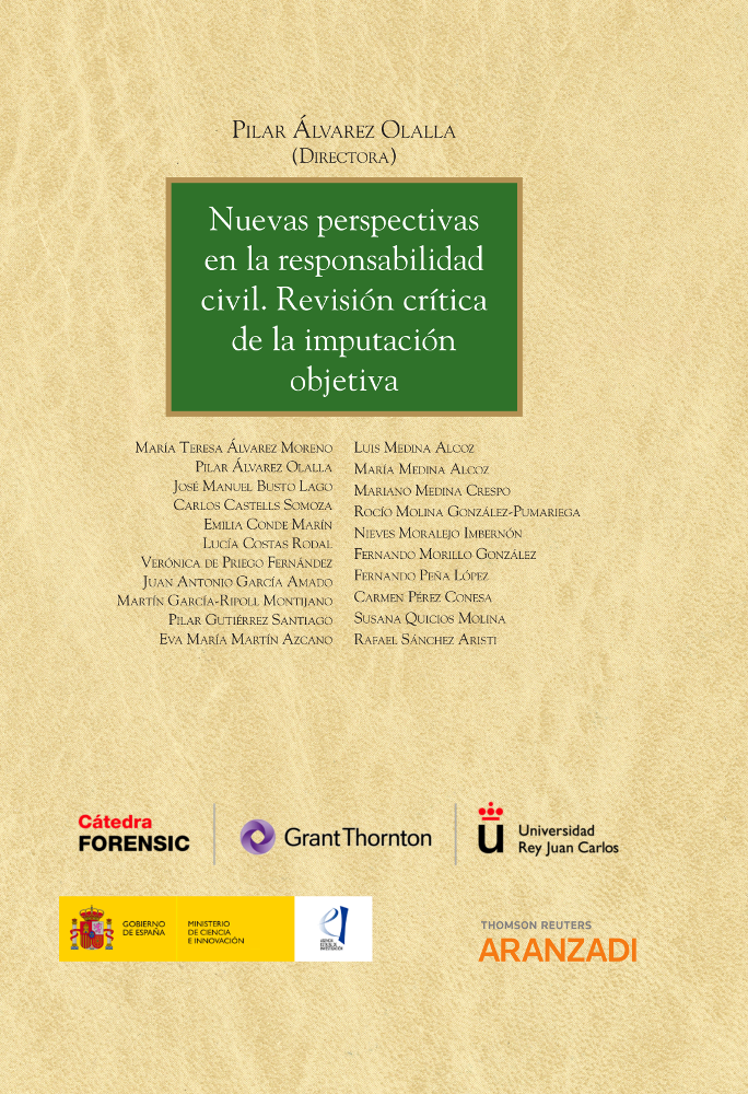 Nuevas perspectivas en la responsabilidad civil Revisión crítica de la imputación objetiva Director/a Álvarez Olalla, Pilar