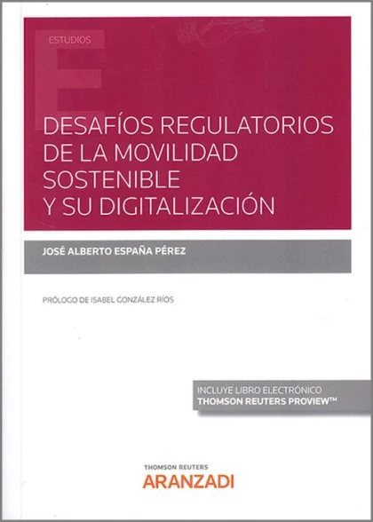 Desafíos regulatorios de la movilidad sostenible y su digitalización