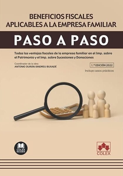 Beneficios fiscales aplicables a la empresa familiar. Paso a paso