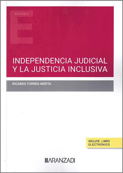 Independencia judicial y la justicia inclusiva