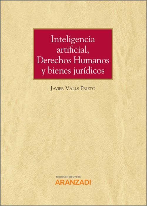 Inteligencia artificial, Derechos Humanos y bienes jurídicos