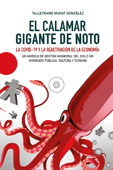 El calamar gigante de Noto. La COVID-19 y la reactivación de la economía