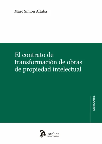 El contrato de transformación de obras de propiedad intelectual
