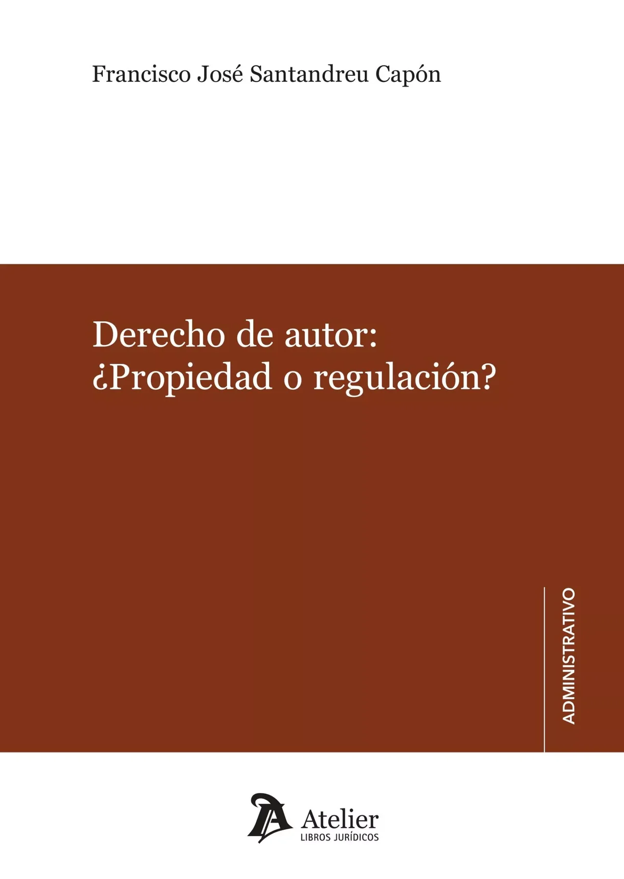 Derecho de autor ¿propiedad o regulación?
