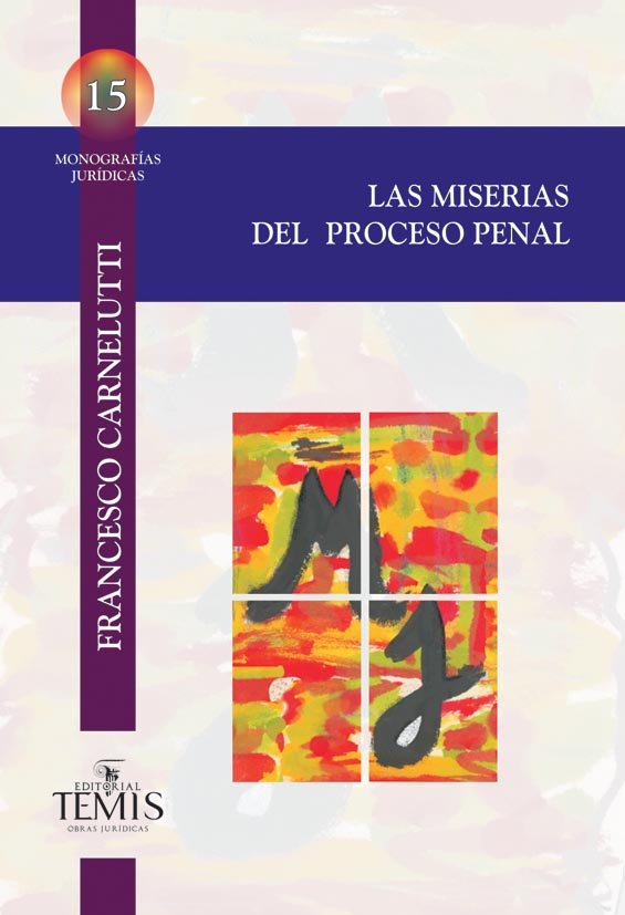 Las miserias del proceso penal
