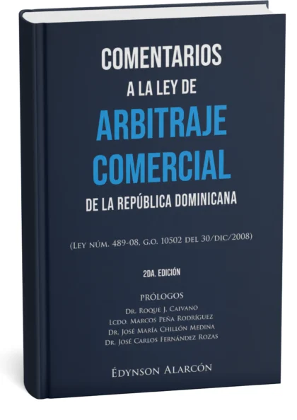 Comentarios a la Ley de Arbitraje Comercial de la República Dominicana