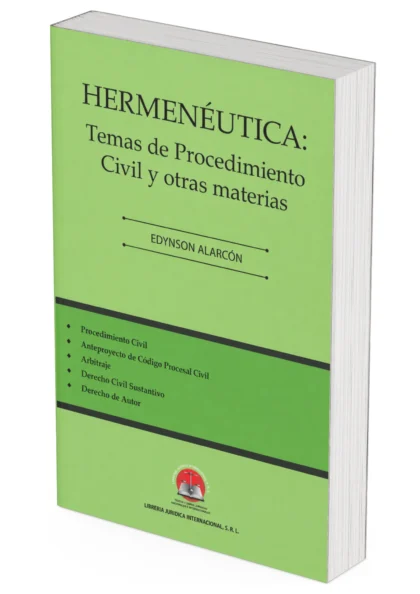 Hermenéutica: Temas de Procedimiento Civil y otras materias