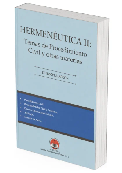 HERMENÉUTICA II: Memorias de Procedimiento Civil y otras materias