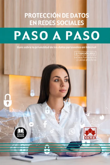 Protección de datos en redes sociales. Paso a paso. Guía sobre la privacidad de los datos personales en Internet.