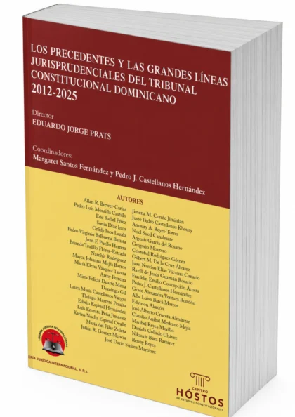 Los precedentes y las grandes líneas jurisprudenciales del Tribunal Constitucional Dominicano 2012-2025