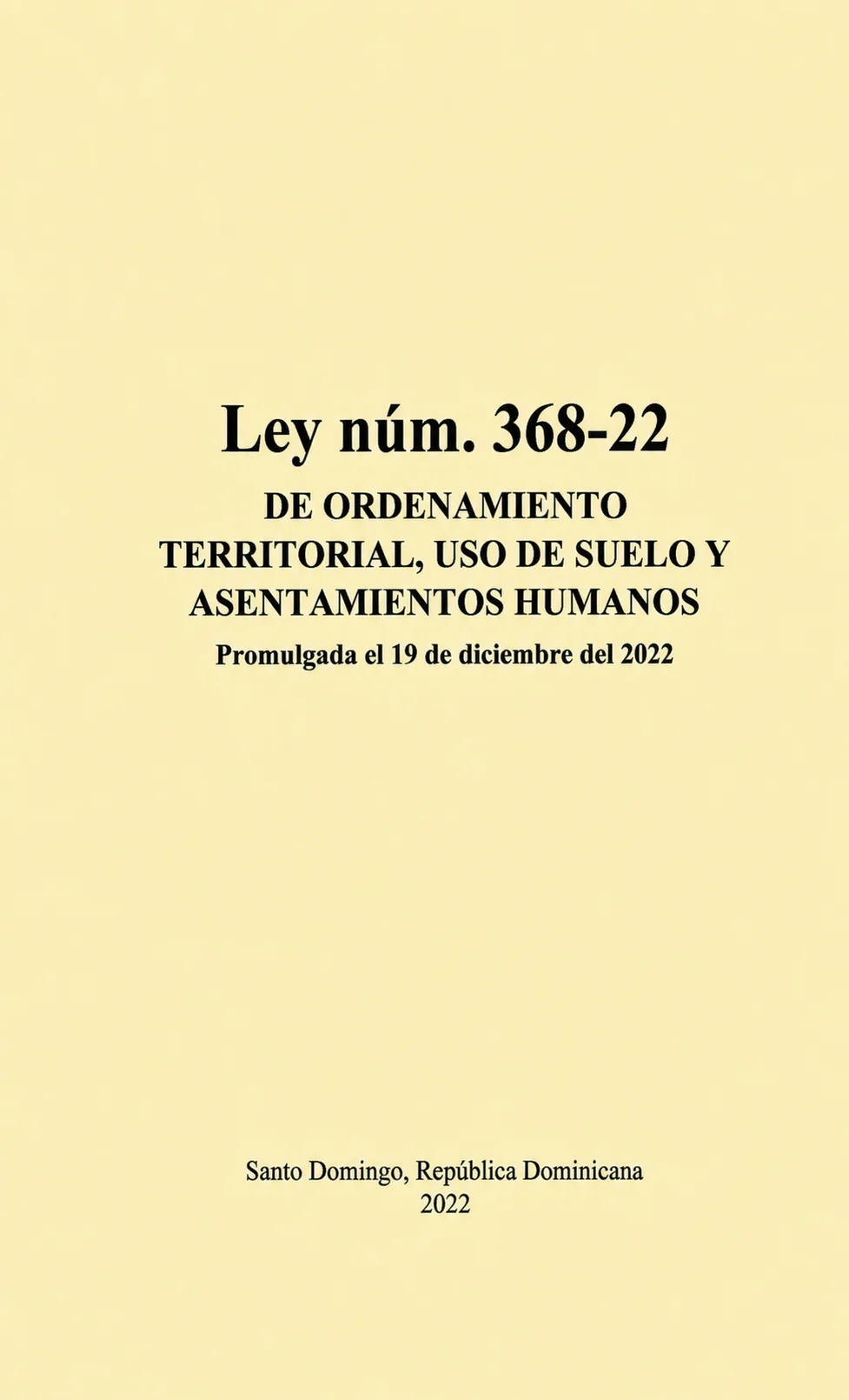 Ley núm. 368-22 de Ordenamiento Territorial, Uso de Suelo y Asentamientos Humanos