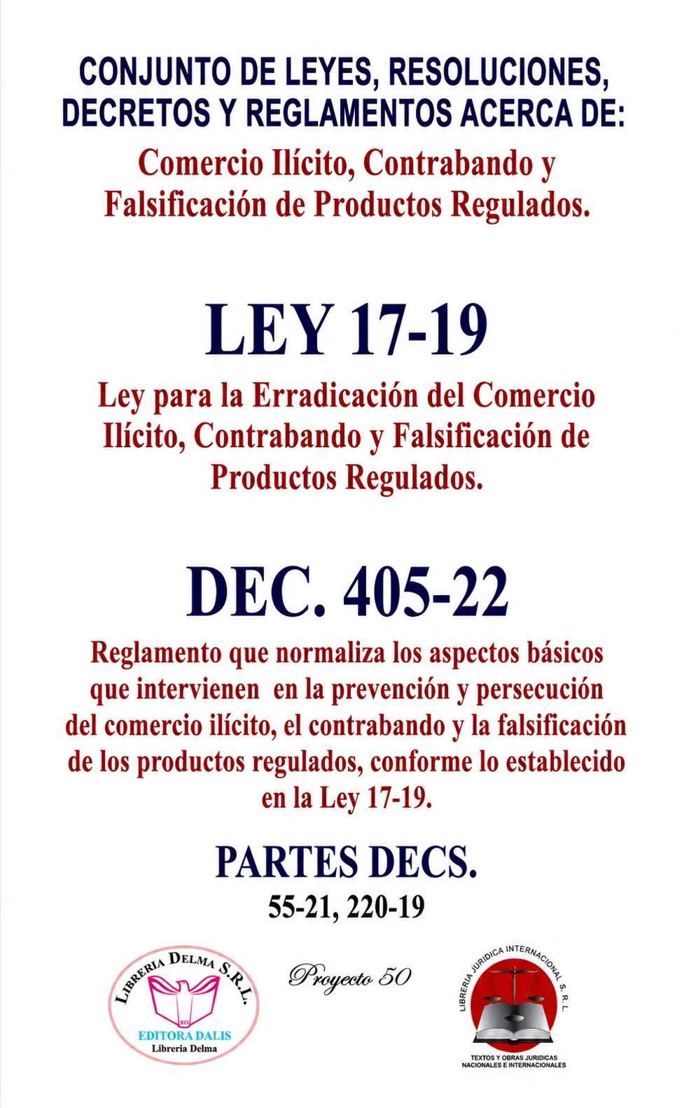 Conjunto de Leyes, Resoluciones, Decretos y Reglamentos acerca de Comercio Ilícito, Contrabando y Falsificación de Productos Regulados, Ley 17-19