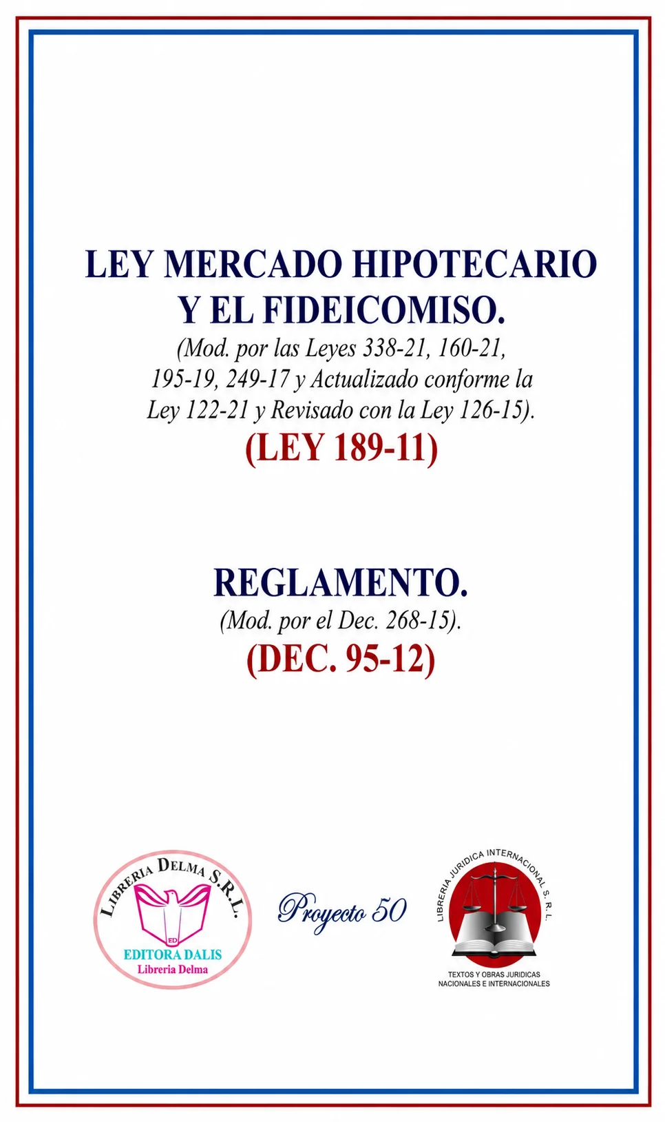 Ley de Mercado Hipotecario y el Fideicomiso (Ley 189-11)