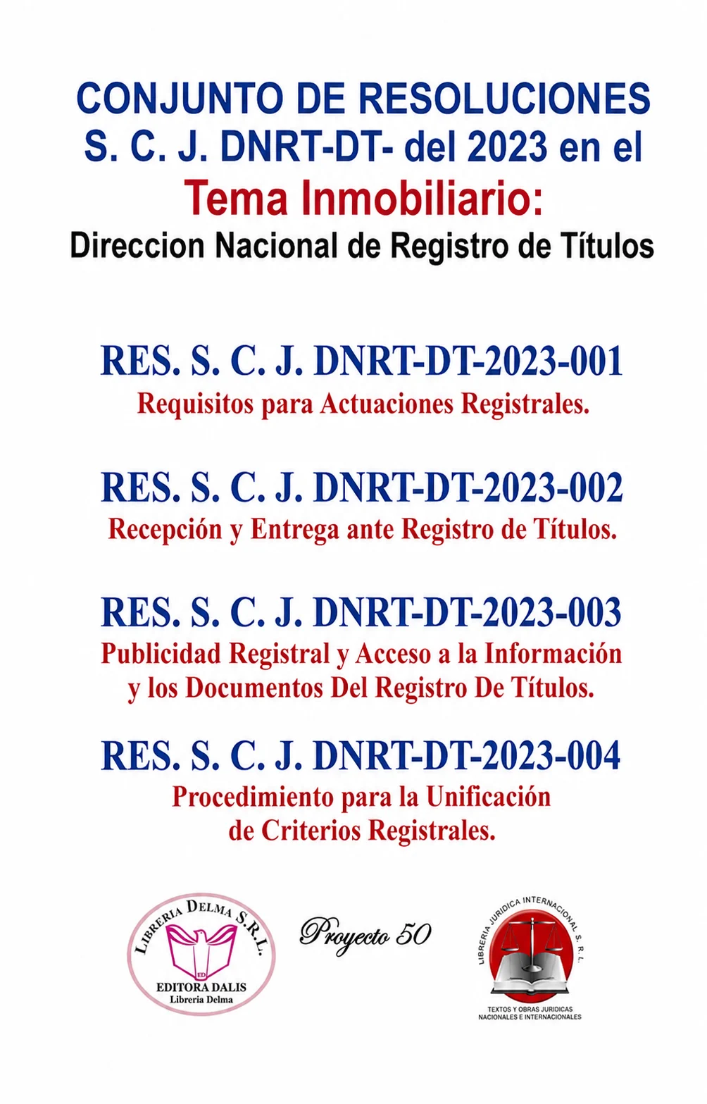Conjunto de Resoluciones S. C. J. DNRT-DT del 2023 en el Tema Inmobiliario: Dirección Nacional de Registro de Títulos