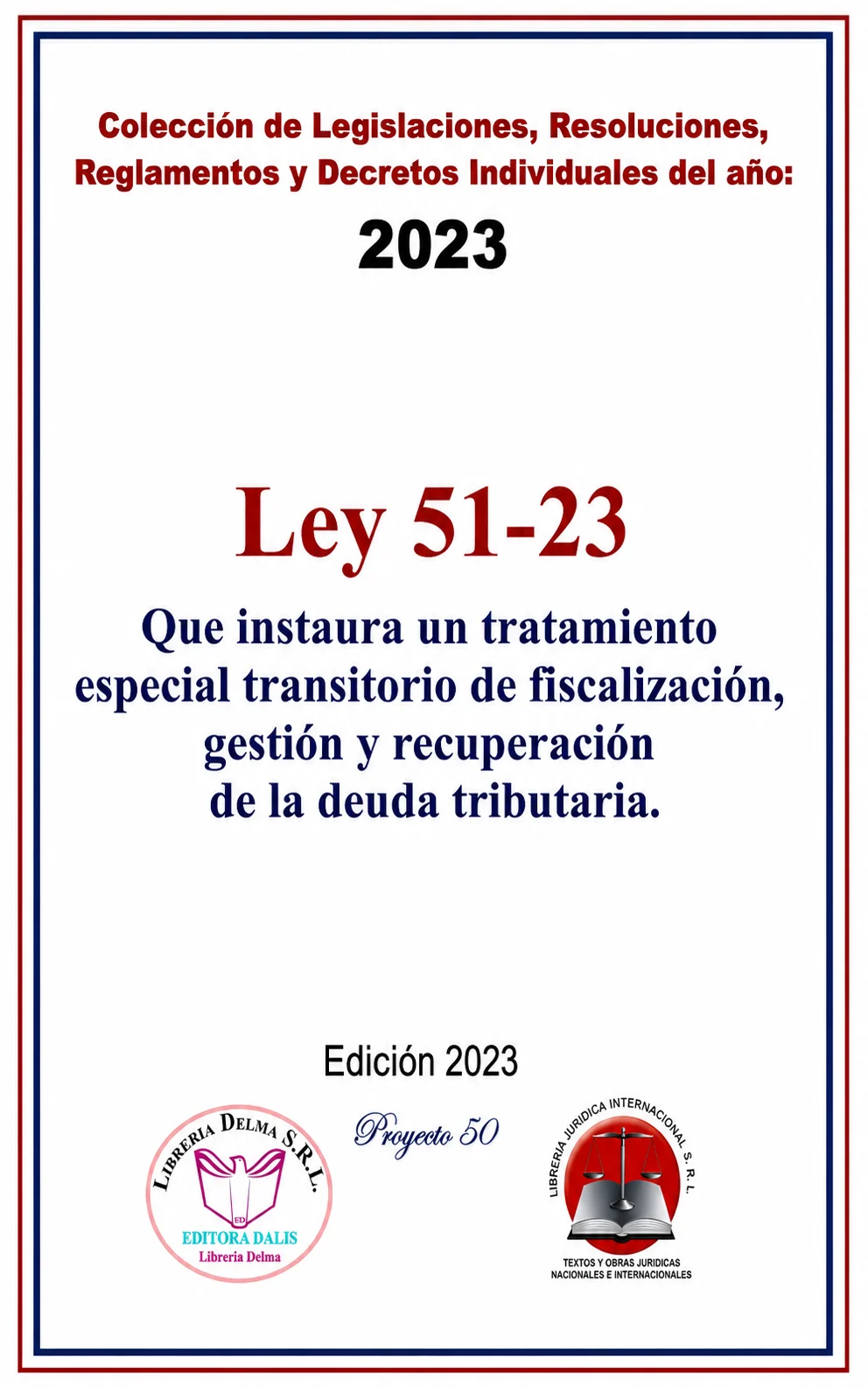 Ley 51-23 sobre Fiscalización, Gestión y Recuperación de la Deuda Tributaria