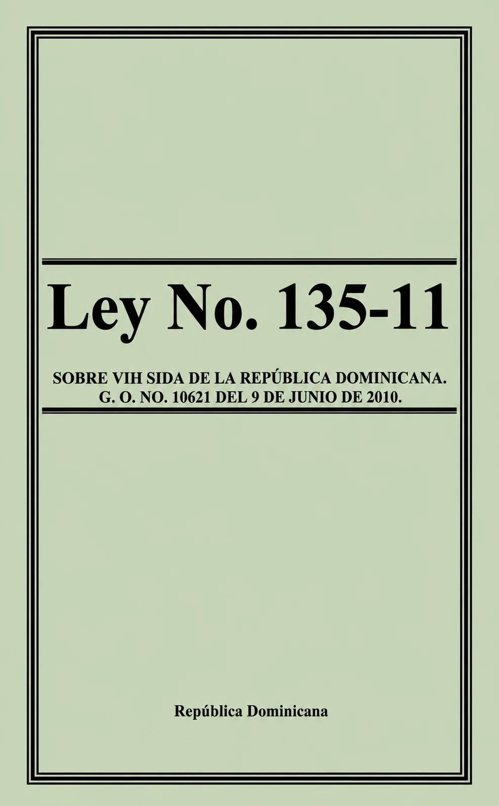 Ley No. 135-11 sobre VIH/SIDA de la República Dominicana