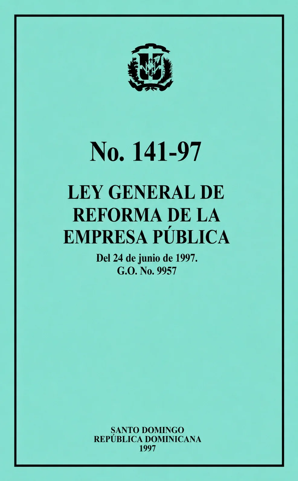 No. 141-97 Ley General de Reforma de la Empresa Pública