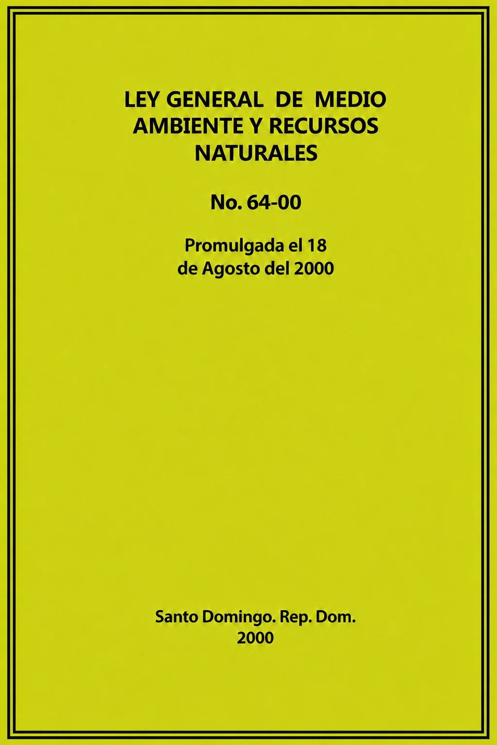 Ley General de Medio Ambiente y Recursos Naturales No. 64-00
