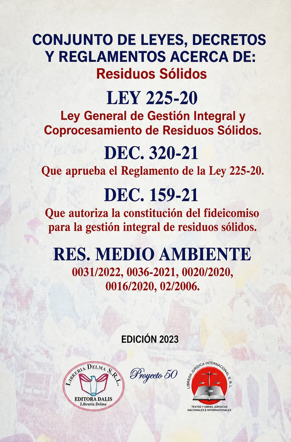 Conjunto de Leyes, Decretos y Reglamentos acerca de Residuos Sólidos (Ley 225-20)