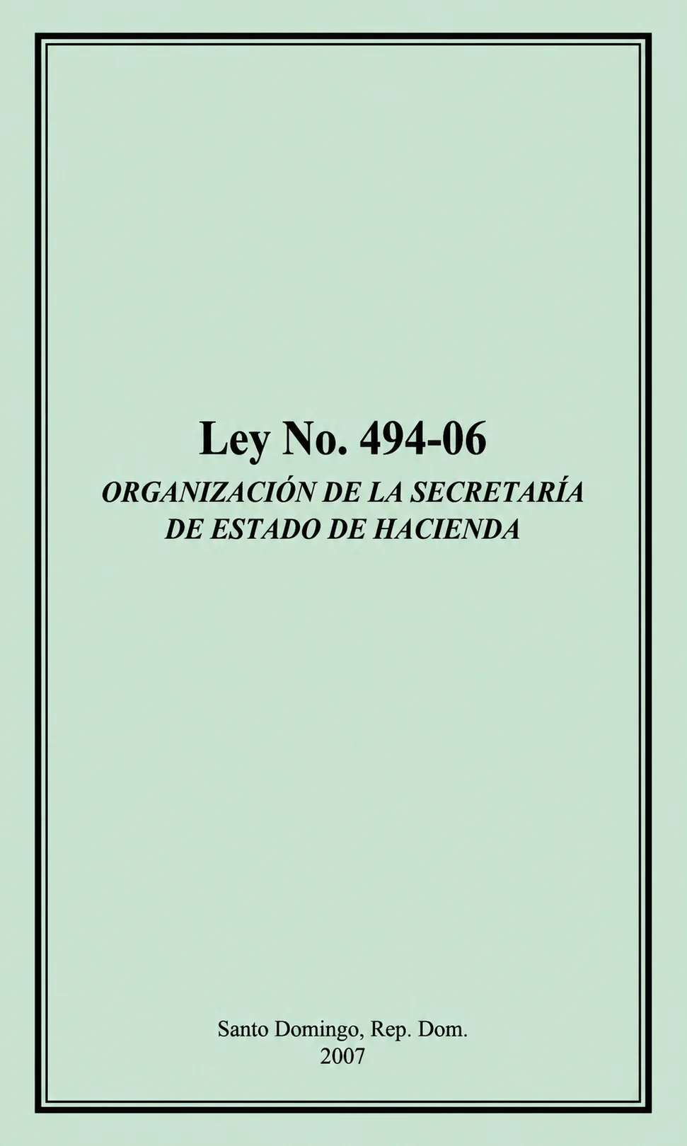 Ley No. 494-06 sobre Organización de la Secretaría de Estado de Hacienda