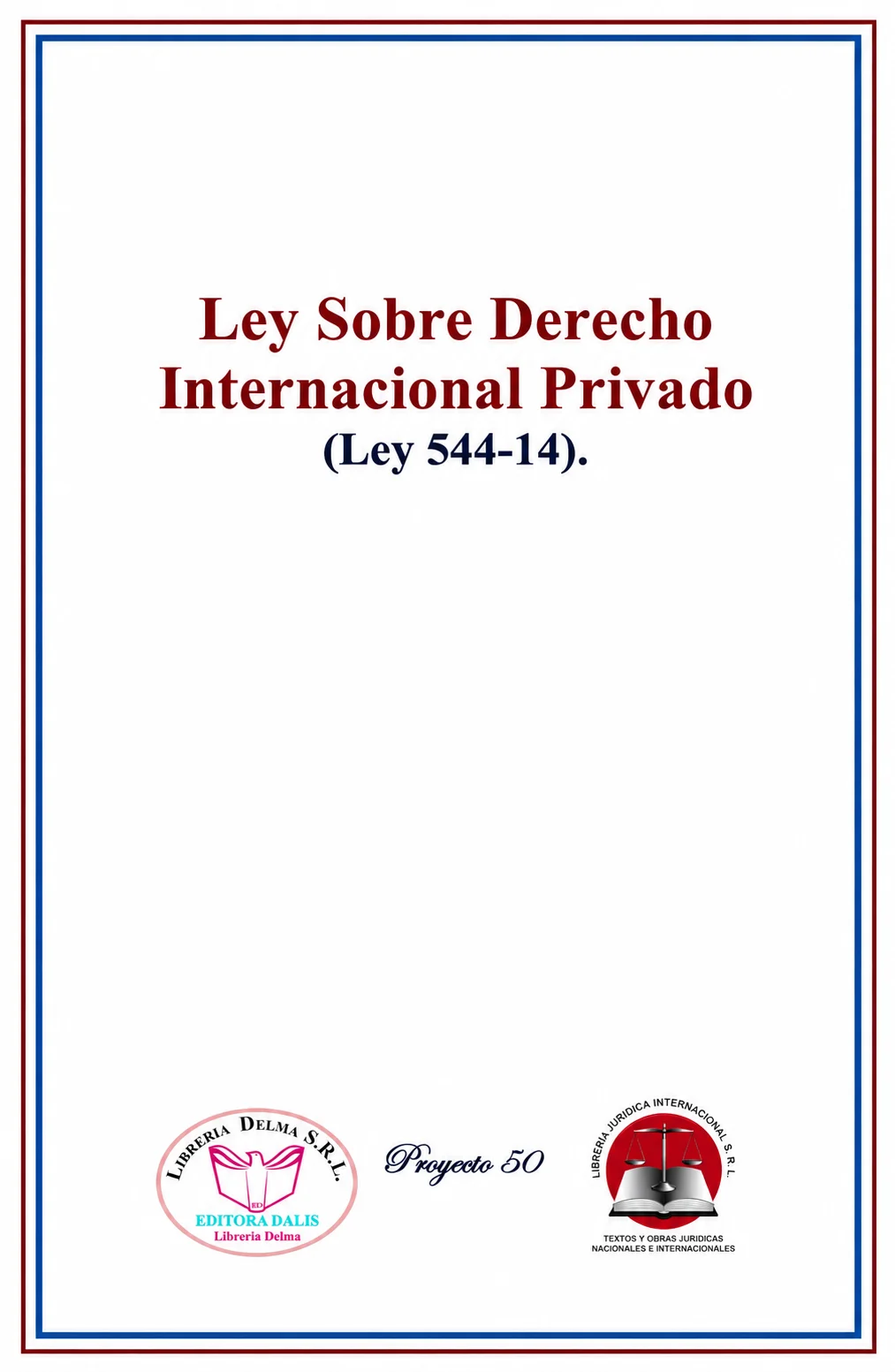 Ley Sobre Derecho Internacional Privado (Ley 544-14).
