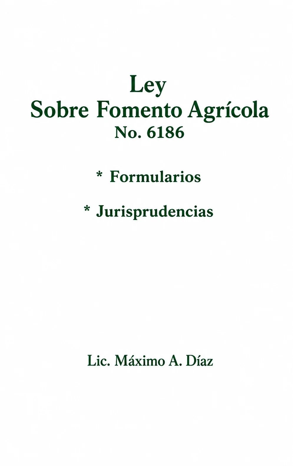 Ley Sobre Fomento Agrícola No. 6186