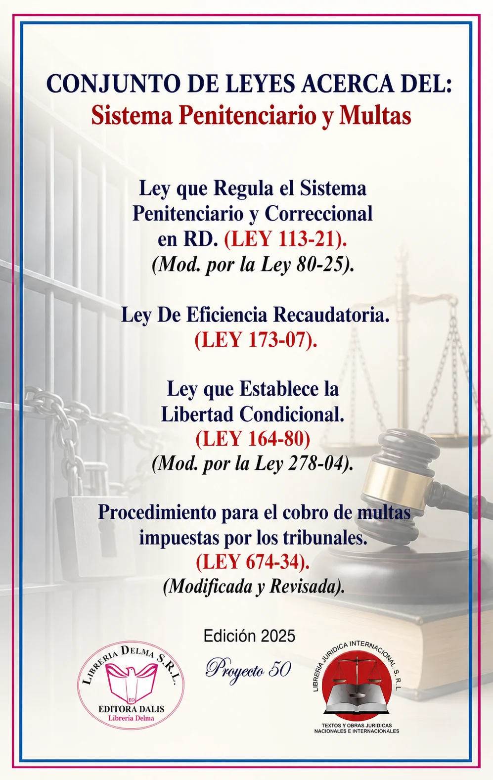 Conjunto de Leyes acerca del: Sistema Penitenciario y Multas.