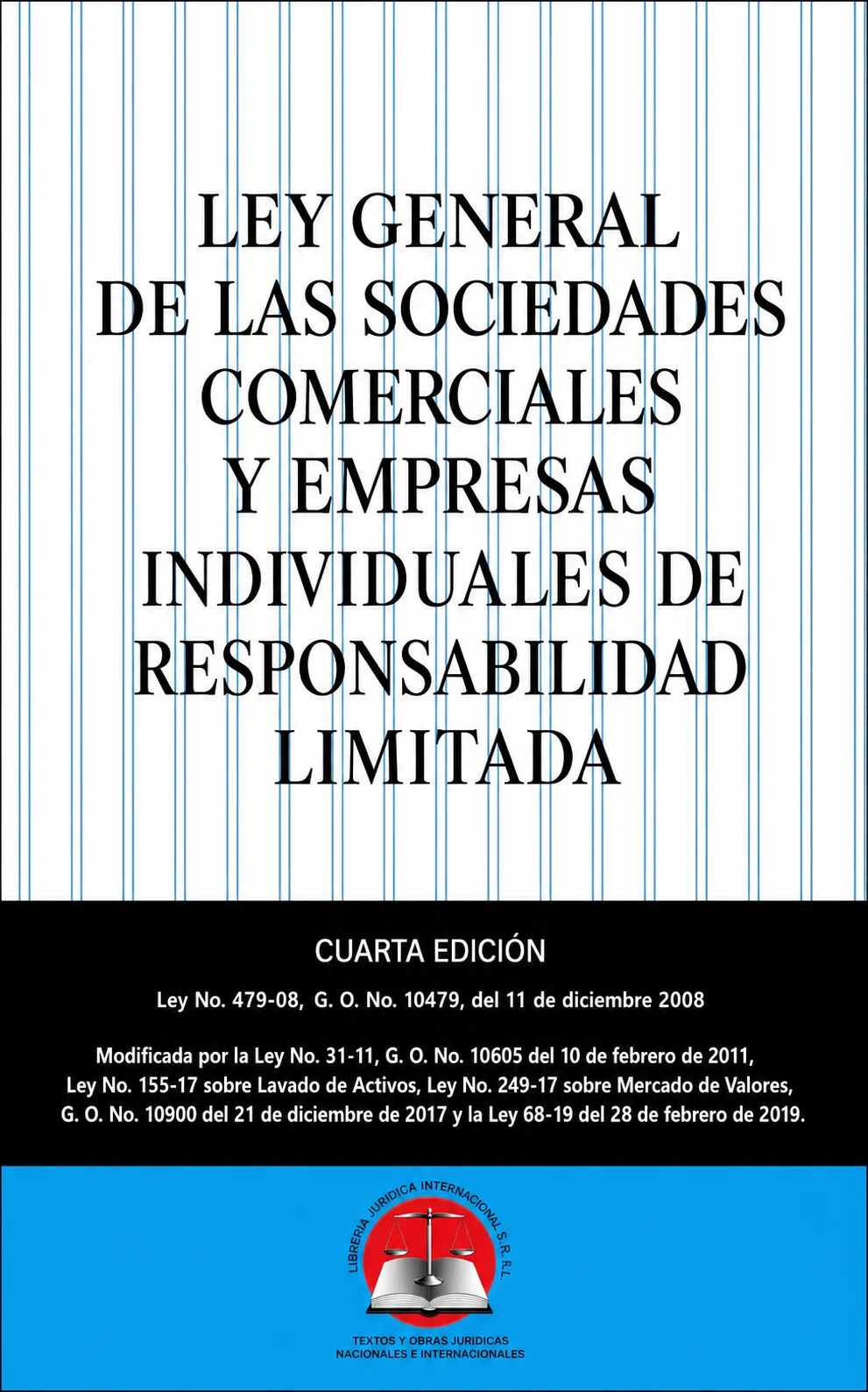 LEY GENERAL DE LAS SOCIEDADES COMERCIALES Y EMPRESAS INDIVIDUALES DE RESPONSABILIDAD LIMITADA
