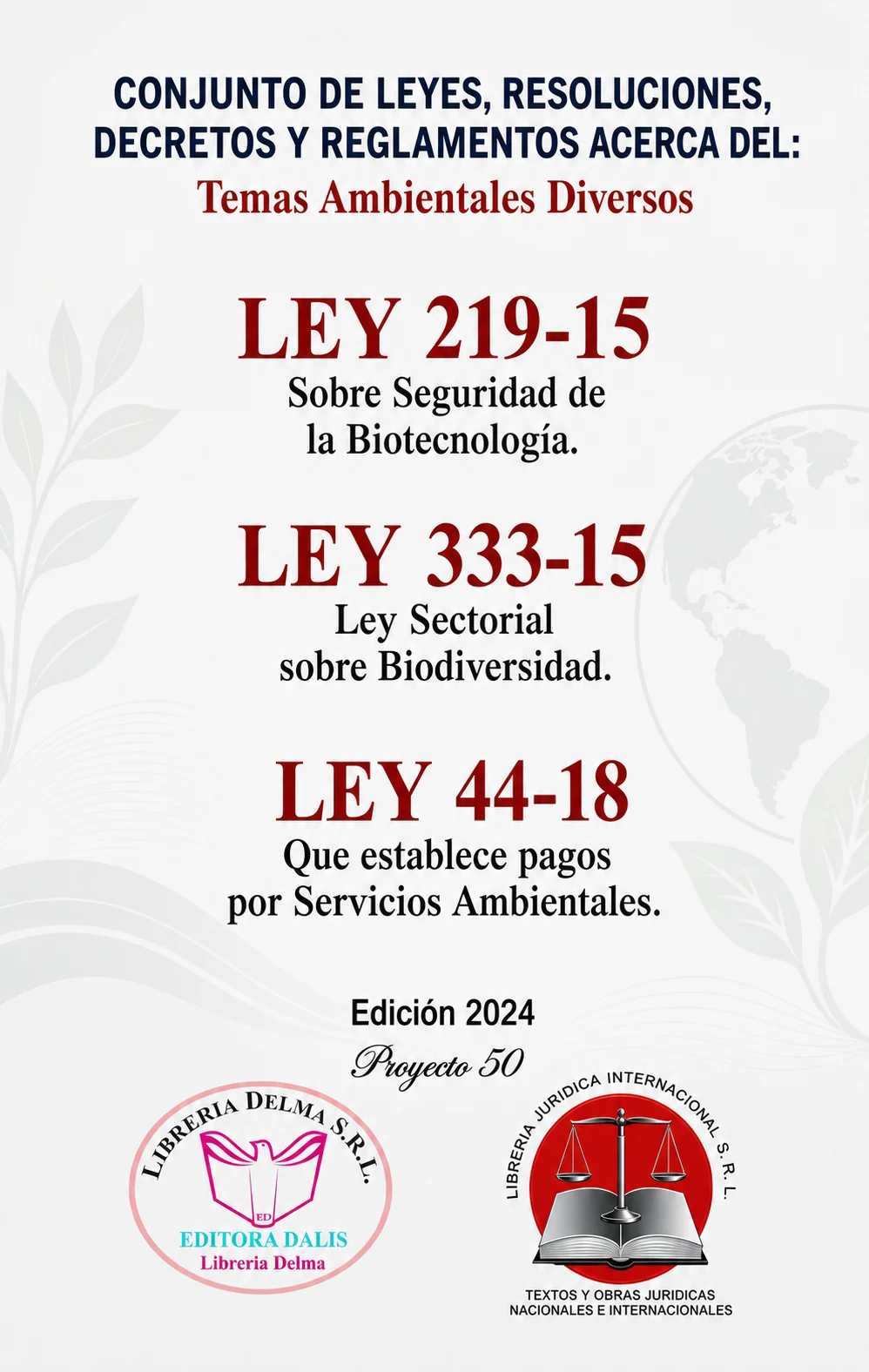CONJUNTO DE LEYES, RESOLUCIONES, DECRETOS Y REGLAMENTOS ACERCA DE: TEMAS AMBIENTALES DIVERSOS