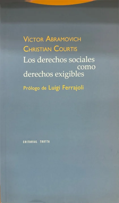 Los derechos sociales como derechos exigibles