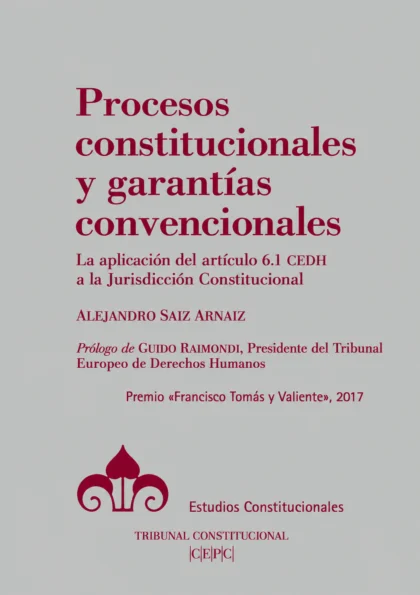 Procesos constitucionales y garantías convencionales