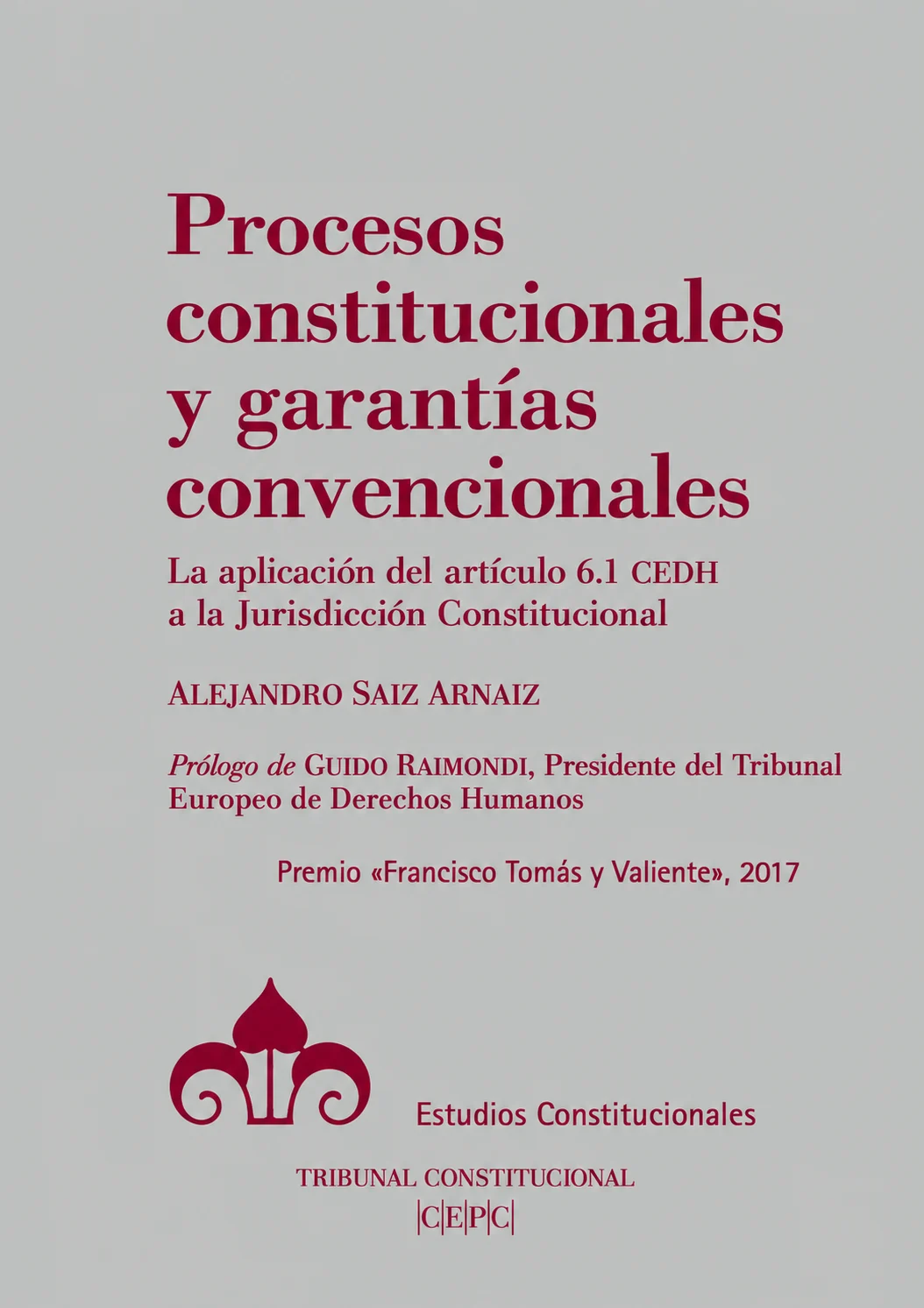 Procesos constitucionales y garantías convencionales