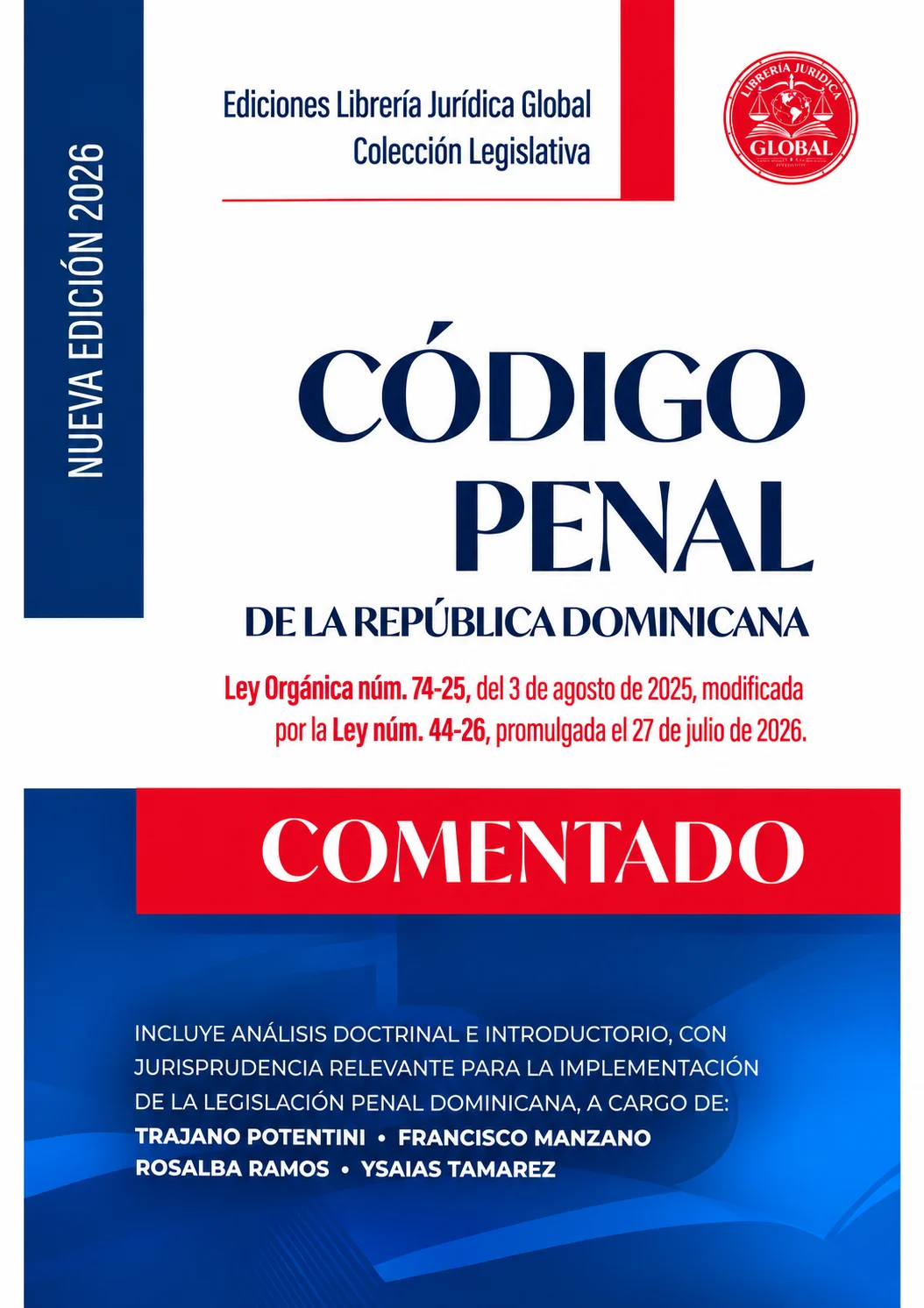 Código Penal de la República Dominicana Comentado — Ley 74-25 y Ley 44-26