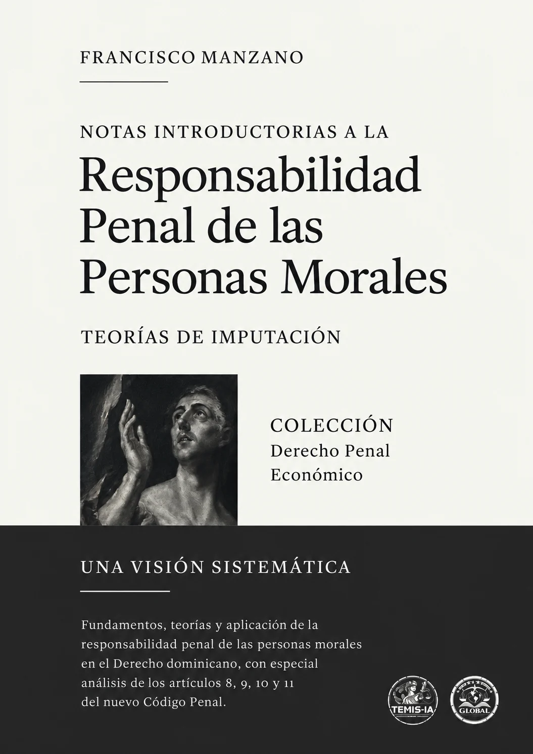 Notas introductorias a la responsabilidad penal de las personas morales: teorías de imputación. Una visión sistemática
